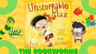 Unstoppable Max - By Julia Patton