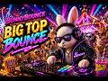 DJ BunnyBounce – BunnyBounce – Big Top Bounce 🐰
