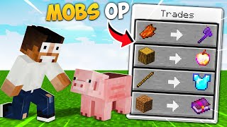 Minecraft, But all mobs trade Op items || Minecraft Mods || Minecraft gameplay