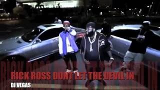 RICK ROSS "DONT LET THE DEVIL IN" VIDEO MIX (DJ VEGAS)