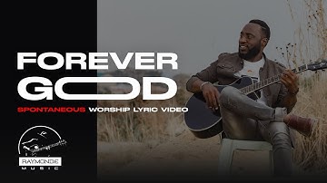 Forever God_Spontaneous Worship_Raymond Ediga