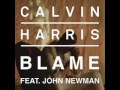 Calvin Harris  - Blame Audio ft  John Newman