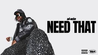 Akeim - Need That Official Audio