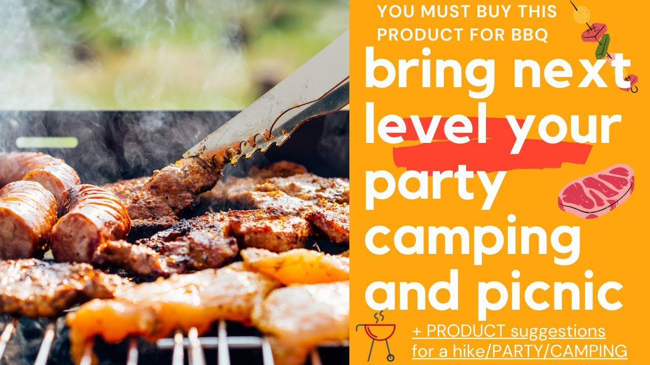 Bring next level your party and camping with this BBQ products