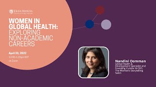 Women in Global Health: Exploring Non-Academic Careers with Dr. Nandini Oomman