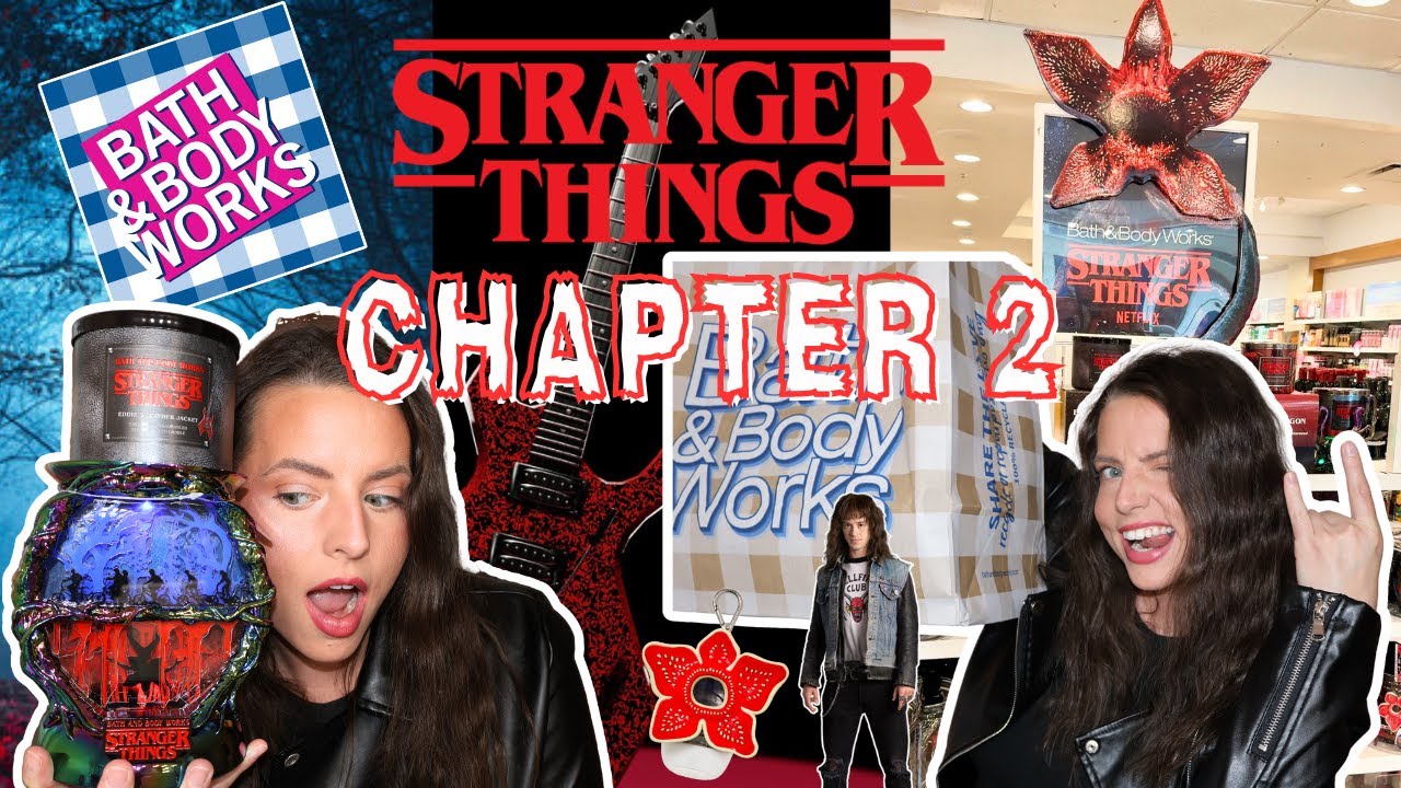 STRANGER THINGS PART 2: BATH & BODY WORKS COLLECTION