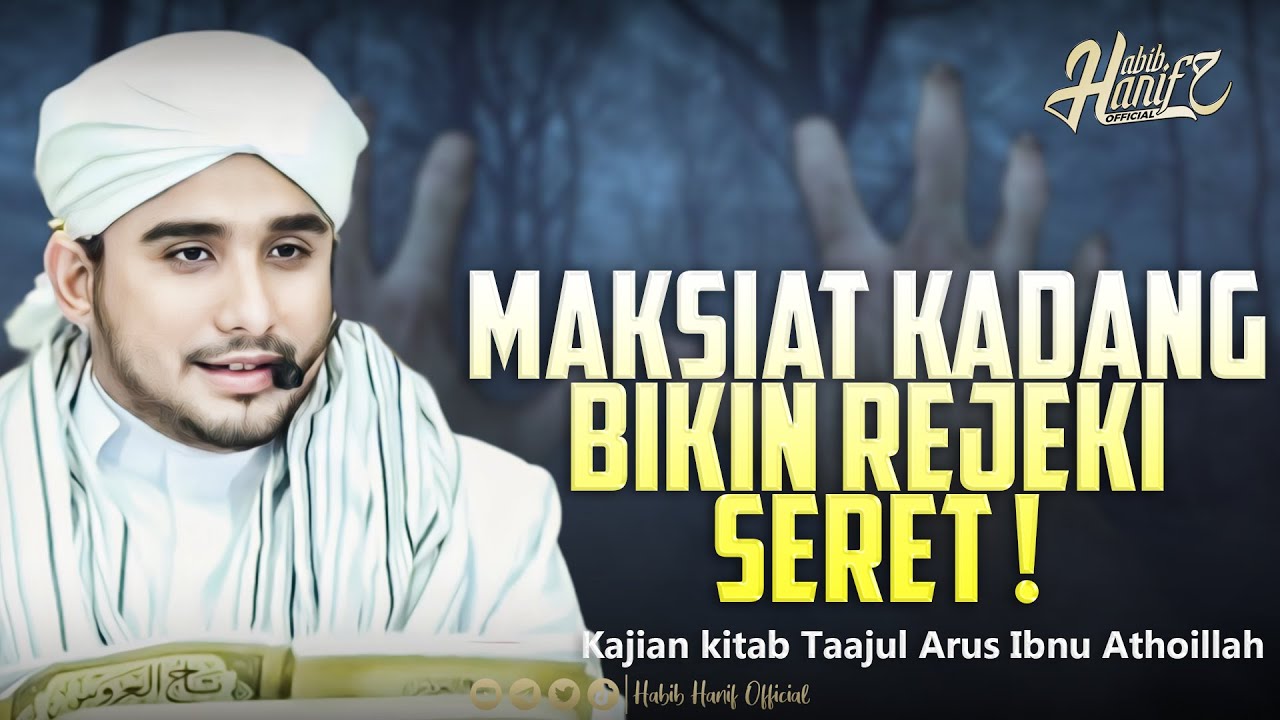 MAKSIAT KADANG BIKIN REJEKI SERET ! | HABIB HANIF ALATHAS