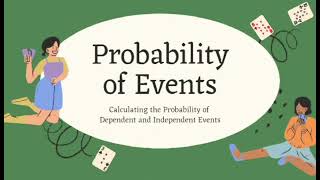 Probability of Dependent and Independent Events