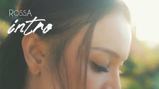 Rossa - Intro (Official Music Video)