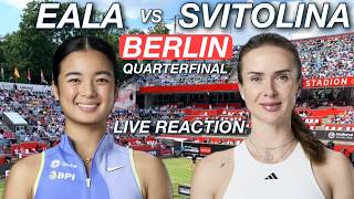 Eala vs Svitolina 2026 Berlin Quarterfinal | Live Reaction & Watchalong