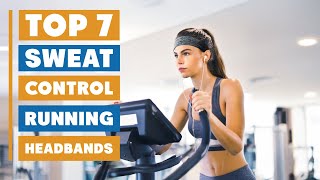 7 Must-Have Running Headbands for Maximum Sweat Control