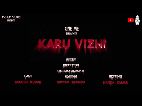 Karu Vizhi Tamil Short Film (2023) Sheyam Prasath | Sumesh Kumar | Nanda  Kumar | Cine Me Presents