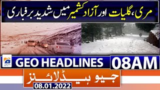 Geo News Headlines Today 08 AM | Weather | omicron variant | Rana Shamim case  | 8th January 2022