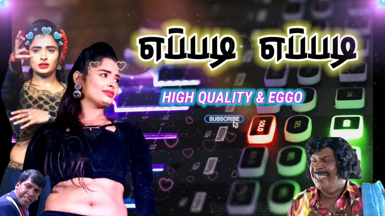 எப்படி எப்படி 🔊🎤🎧💥✨