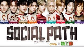 Social Path IN ITALIANO | Stray Kids &amp; LiSA 🇮🇹