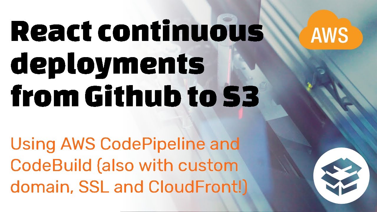 Continuous deployments from Github to S3 - Example with React