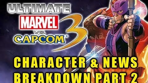 Ultimate Marvel VS Capcom 3 CHARACTERS BREAKDOWN by Maximilian Episode 2