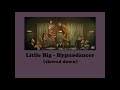 Little Big Hypnodancer Slowed Down mp3