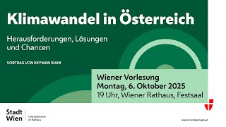 Wiener Vorlesung: Klimawandel in Österreich.  Herausforderungen, Lösungen und Chancen am 6.10.2025