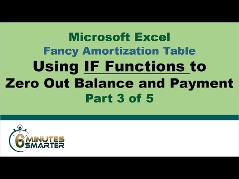 Amortization Table in Excel (Part 3 of 5) - Nested IF Functions for Balance and Payment