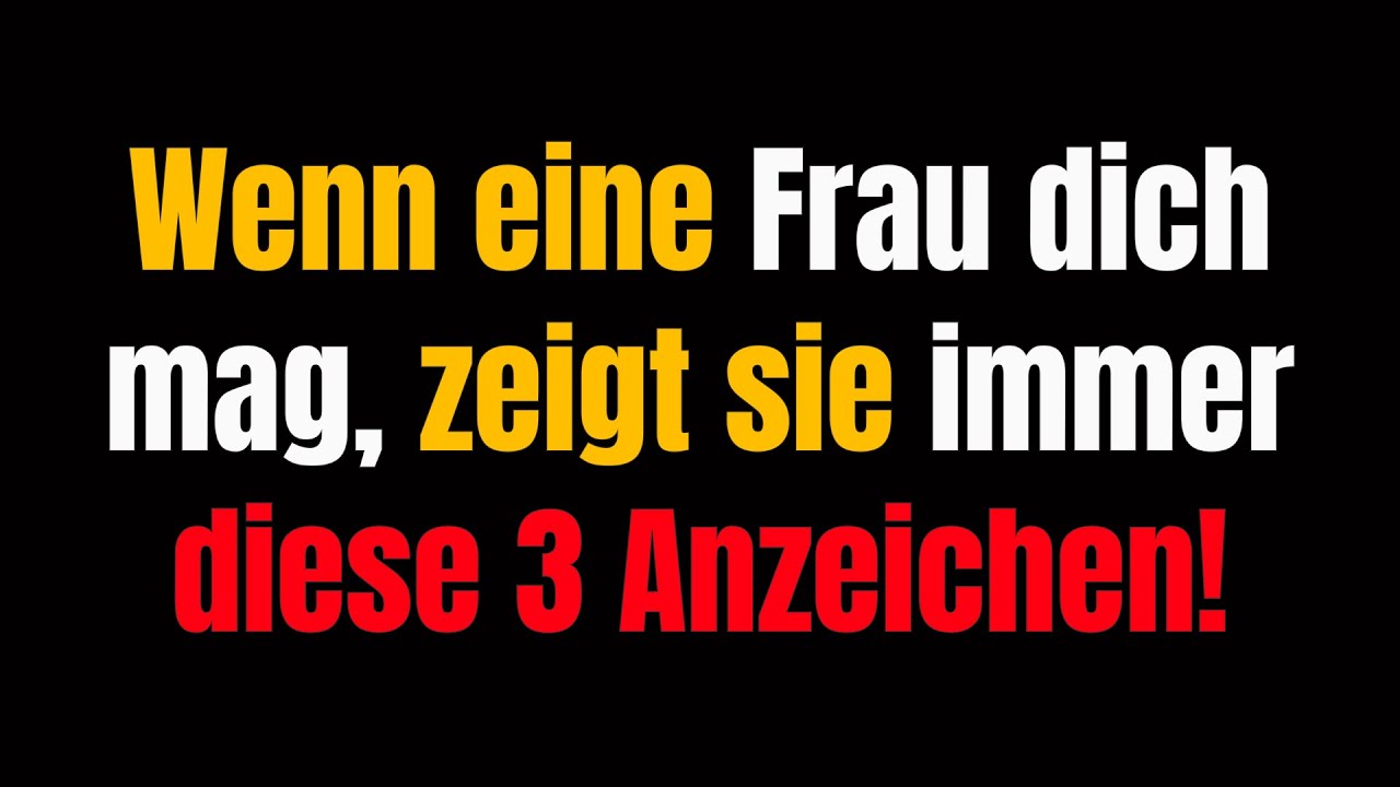 Was die Psychologie sagt: Wenn eine Frau dich mag, zeigt sie immer diese 3 Anzeichen!