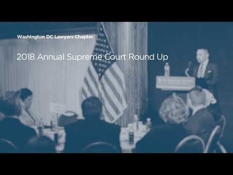 2018 Supreme Court Round Up