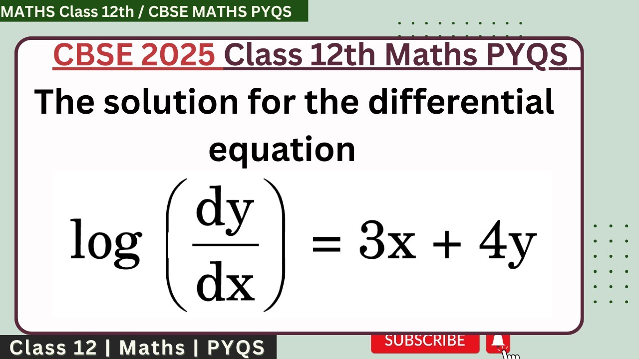 The solution for the differential equation log(dy/dx) = 3x + 4y is # ...