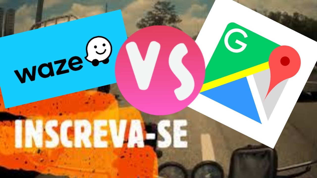 WAZE OU GOOGLE MAPS QUAL É O MELHOR?? - YouTube