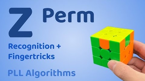 Z Perm | 3x3 PLL Algorithms | Daniel Chen