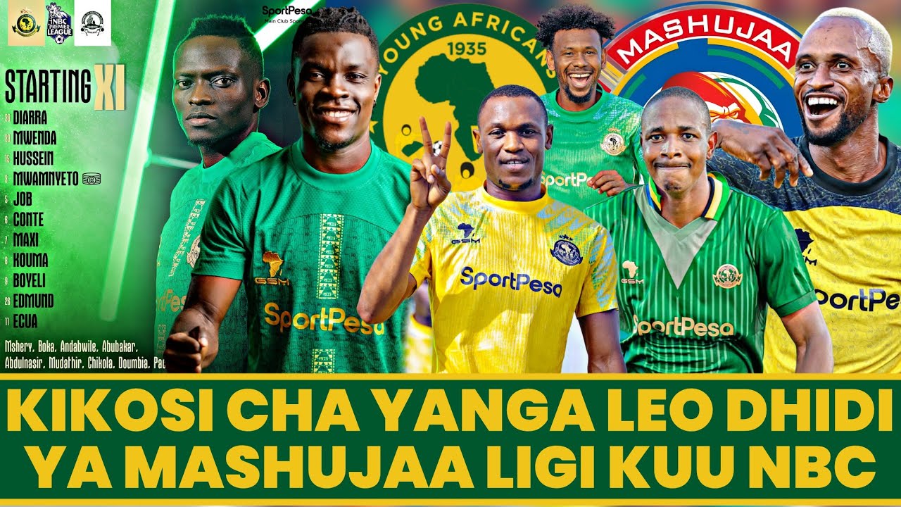 Kikosi Cha Yanga Kinachoanza Leo Dhidi Ya Mashujaa Ligi Kuu NBC 2025/ ...