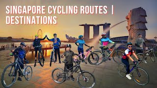 SINGAPORE CYCLING ROUTES AND DESTINATIONS