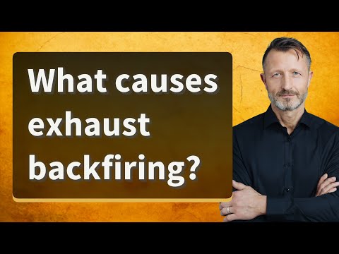 What causes exhaust backfiring?