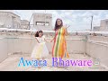AWARA BHAWARE/ MOTHER DAUGHTER DANCE/SAPNAY