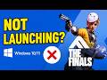 How To Fix The Finals Not Launching On Windows 10 And 11