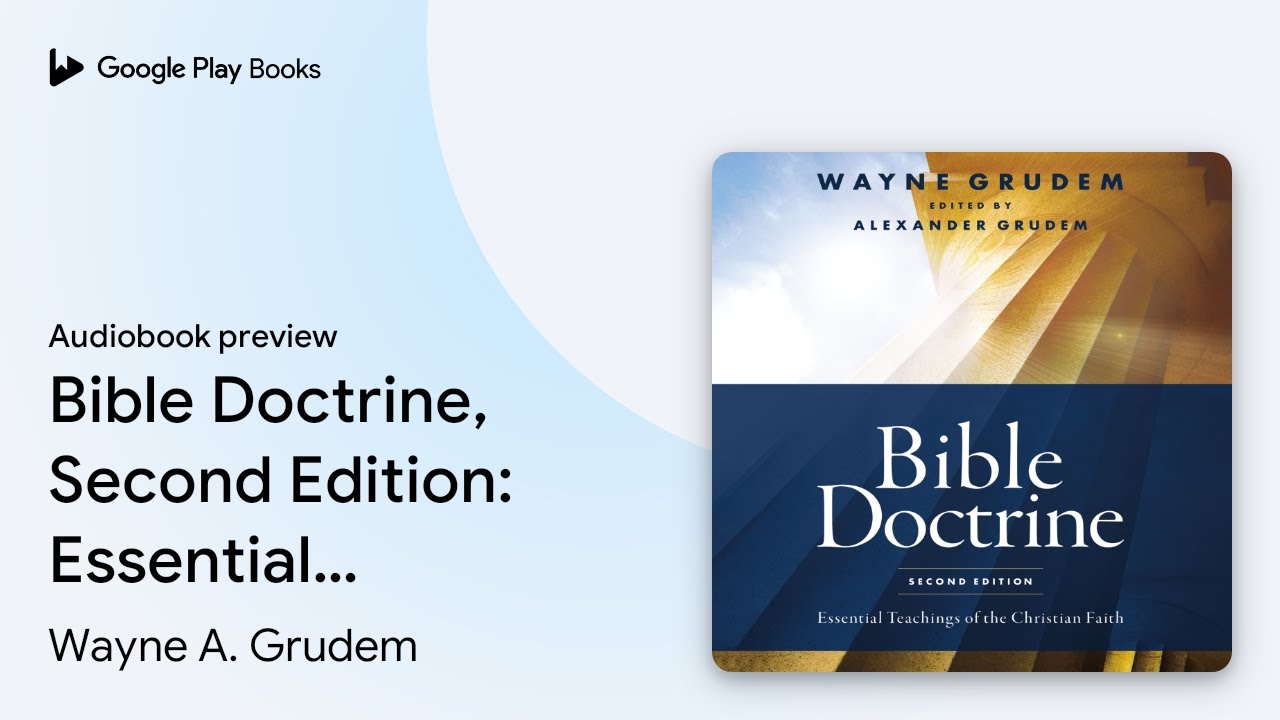 Bible Doctrine, Second Edition Essential… by Wayne A. Grudem