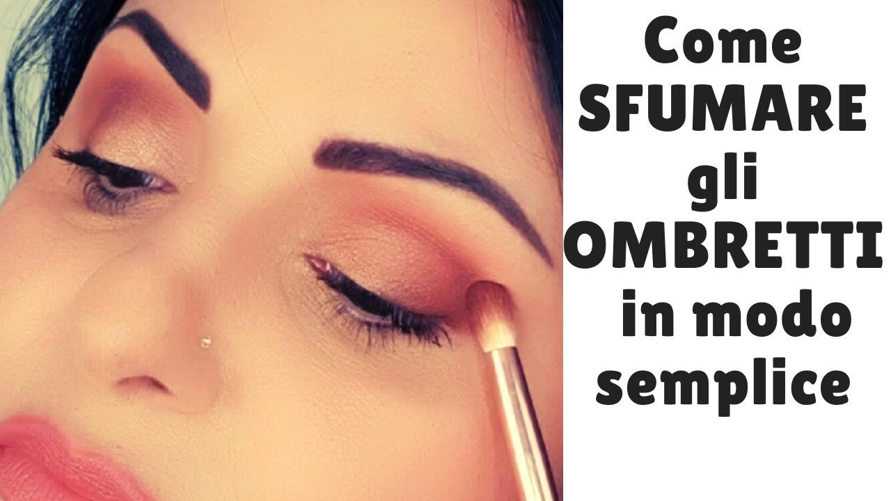 COME SFUMARE GLI OMBRETTI IN MODO SEMPLICE, STEP BY STEP!!!