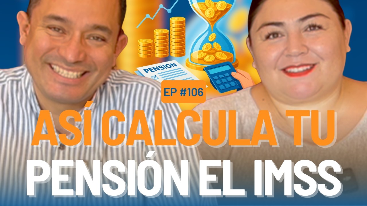 ¿El IMSS Cómo Calcula Tu Pensión Realmente?: Lo Que Nadie Te Dice 💰 #106