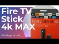 Nouveau Fire TV Stick 4k Max : Déballage, test et avis du nouveau Fire TV d'Amazon