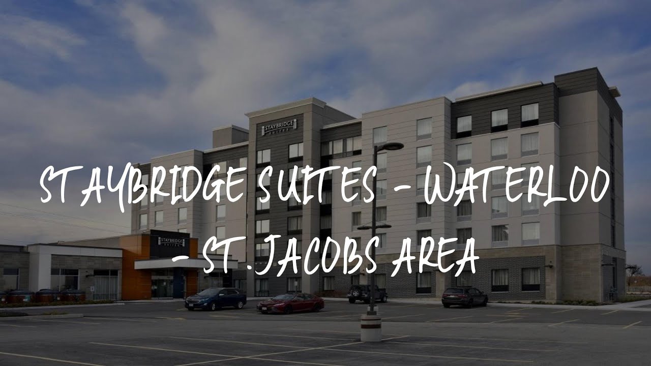 Staybridge Suites - Waterloo - St. Jacobs Area Review - Waterloo ...