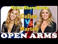Iternational Showdown: Mariah Carey Vs. Celine Dion (Open Arms)