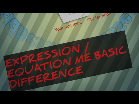 DIFFERENCE BETWEEN EXPRESSION AND EQUATION - YouTube