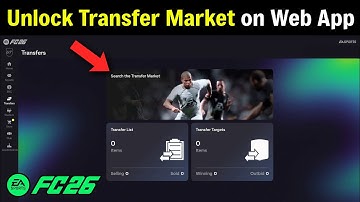 How to Unlock Transfer Market in FC 26 Web App | Access The Ultimate Team Transfer Market on Web App