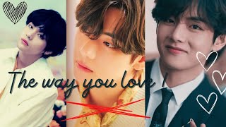 BTS TAEHYUNG FF ' The Way You Love ' (EPISODE 26)