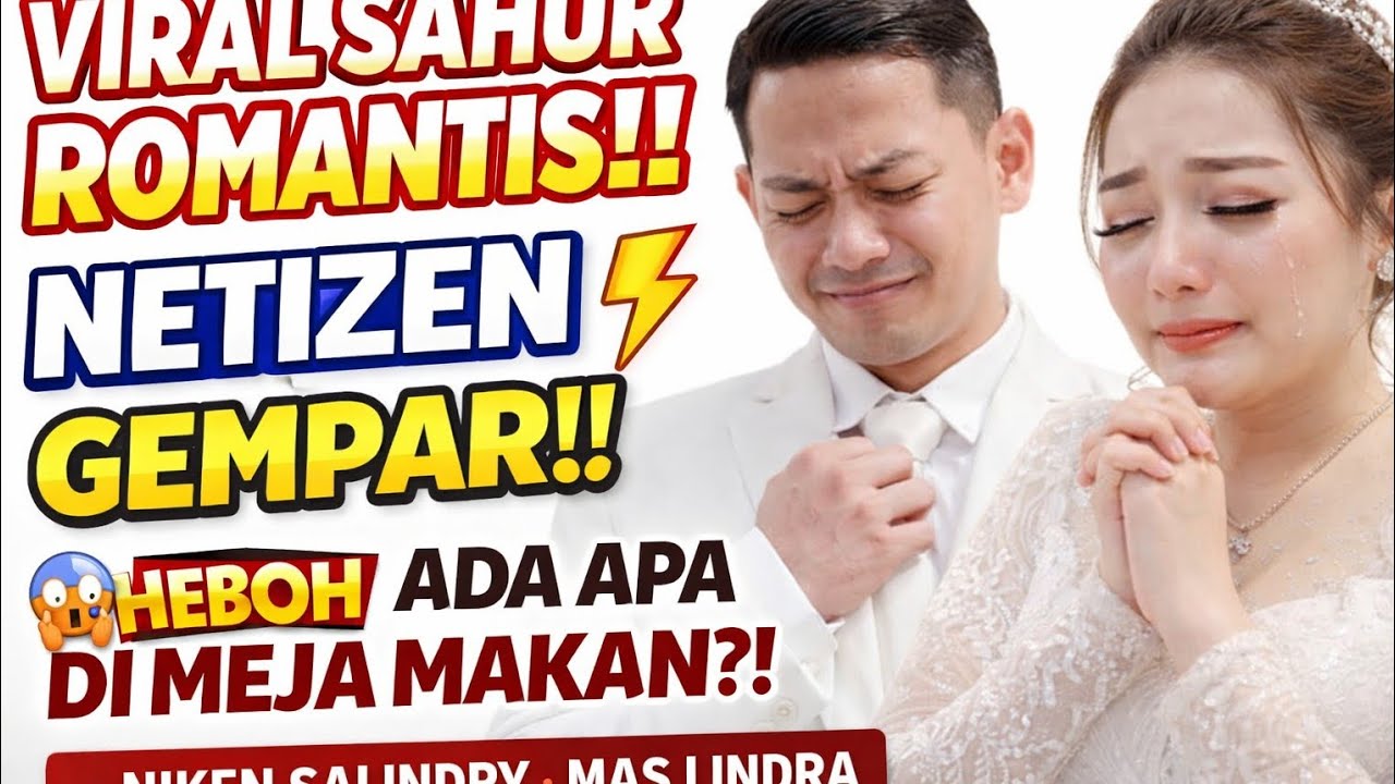 🔥VIRAL SAHUR NIKEN SALINDRY & MAS LINDRA! 😳 Netizen Heboh.
