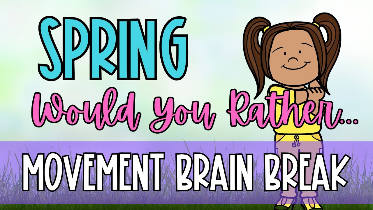 Spring Movement & Exercise Would You Rather Brain Break