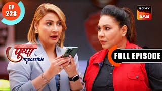 Pinjre Ki Chaabhi - Pushpa Impossible - Ep 228 - Full Episode - 28 Feb 2023