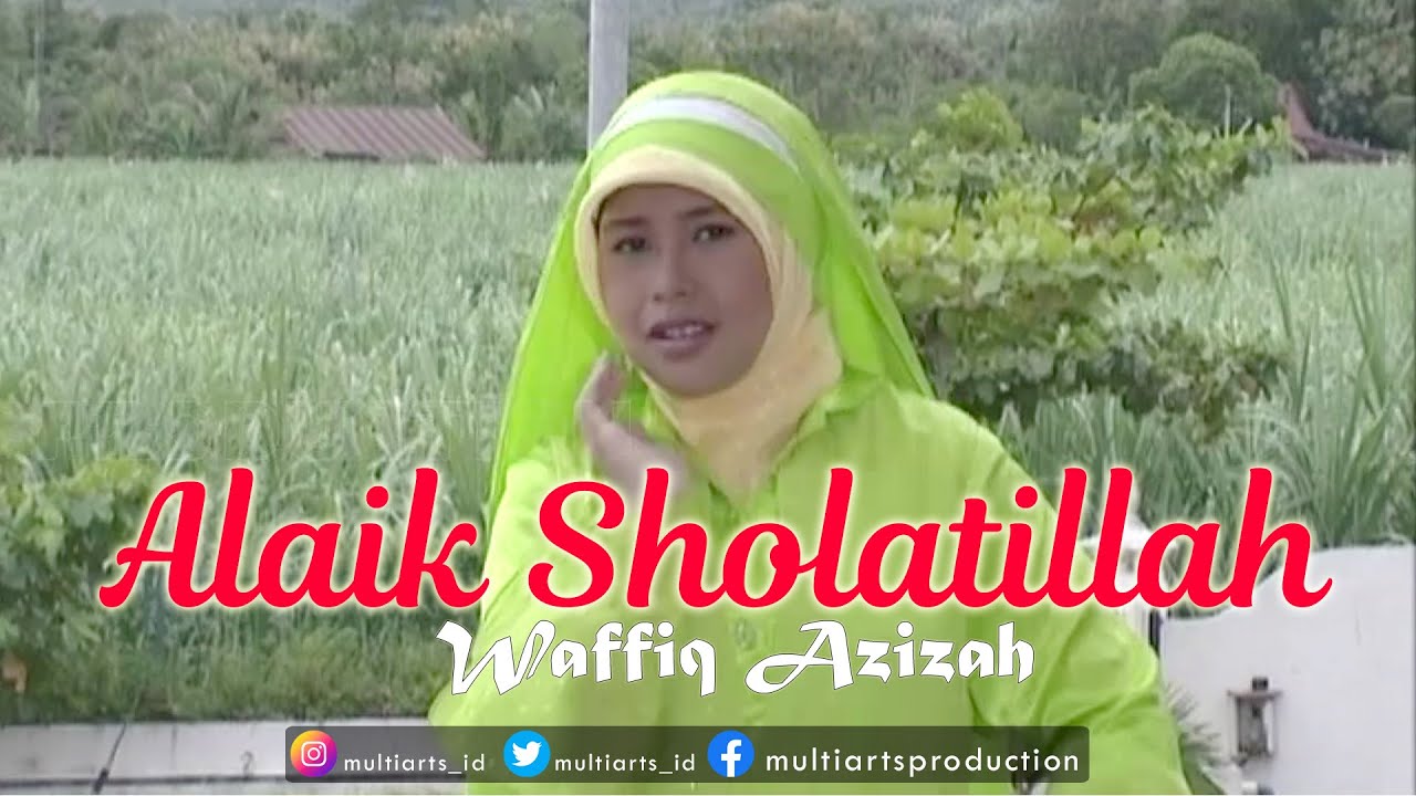 Alaik Sholatillah - Wafiq Azizah (Official Music Video)