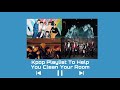 Kpop Playlist To Help You Clean Your Room