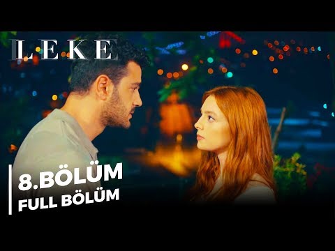 Leke | 8. Bölüm