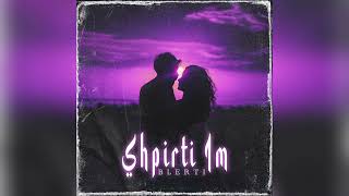 Blerti - Shpirti Im Official Audio